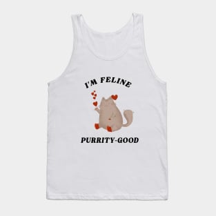 I'M Feline Purrity Good Tank Top